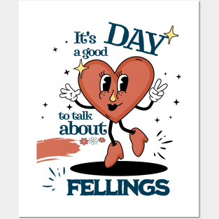 It's a Good Day to Talk About Feelings Posters and Art